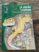 📖 Livre - Le Gecko Léopard - Eublepharis macularius